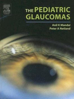 Hardcover The Pediatric Glaucomas Book