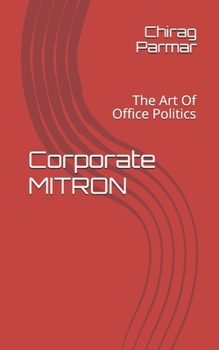 Paperback Corporate MITRON: The Art Of Office Politics Book