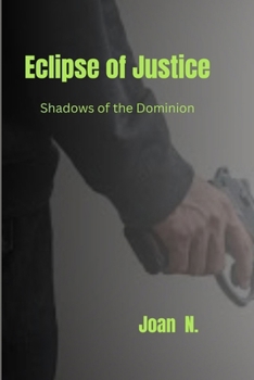 Paperback Eclipse of Justice: Shadows of the Dominion Book
