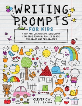 Paperback Writing Prompts for Kids: A Fun and Creative picture Story Starters Journal for 1st Grade, 2nd Grade and 3rd Graders Book