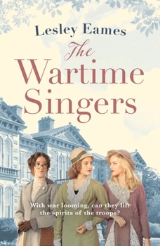 Paperback The Wartime Singers: A Totally Heartwarming and Emotional Wartime Saga Book