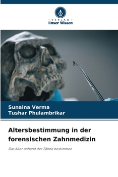 Paperback Altersbestimmung in der forensischen Zahnmedizin [German] Book
