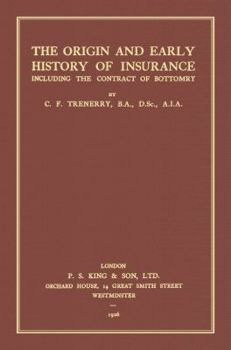 Hardcover The Origin and Early History of Insurance Book