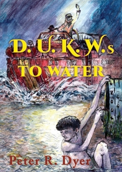 Paperback D.U.K.W.s to Water Book