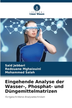 Paperback Eingehende Analyse der Wasser-, Phosphat- und Düngemittelmatrizen [German] Book