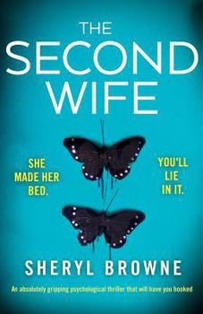 Paperback The Second Wife: An absolutely gripping psychological thriller that will have you hooked Book