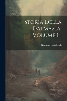 Paperback Storia Della Dalmazia, Volume 1... [Italian] Book