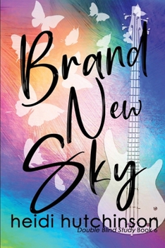 Brand New Sky - Book #6 of the Double Blind Study