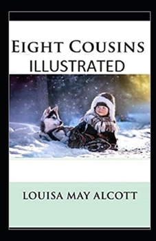 Paperback Eight Cousins Illustrated Book