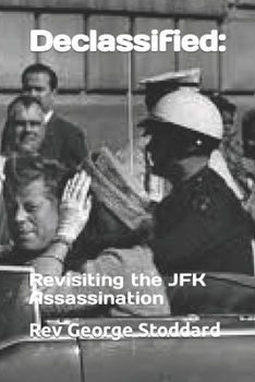 Declassified:: Revisiting the JFK Assassination B0CNSG211J Book Cover