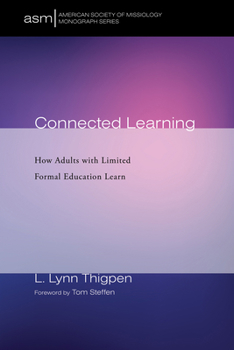 Paperback Connected Learning: How Adults with Limited Formal Education Learn Book