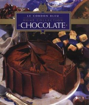 Chocolate (Le Cordon Bleu Home Collection, Vol 8) - Book #8 of the Le Cordon Bleu Home Collection