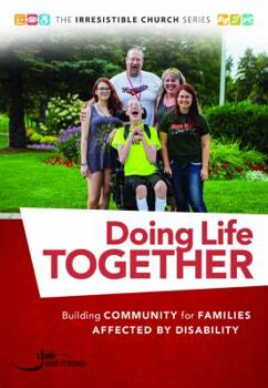 Paperback Doing Life Together: Building Community for Families Affected by Disability Book