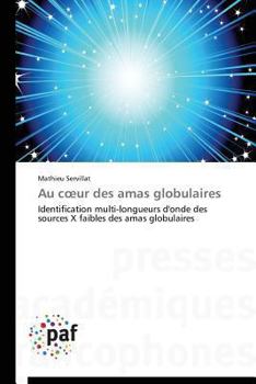 Paperback Au C Ur Des Amas Globulaires [French] Book