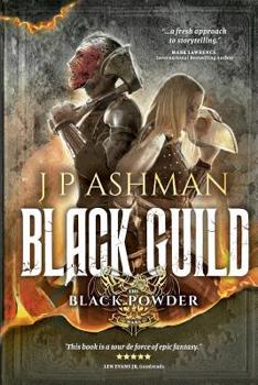 Black Guild: Second book from the tales of the Black Powder Wars - Book #2 of the Black Powder Wars