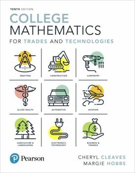 Hardcover College Mathematics for Trades and Technologies Book