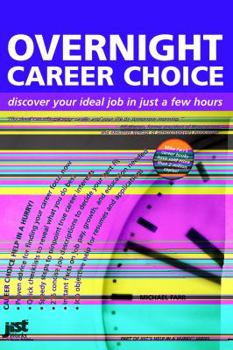 Paperback Overnight Career Choice: Discover Your Ideal Job in Just a Few Hours Book