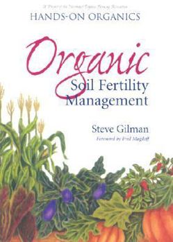 Paperback Organic Soil Fertility Management: A Project of the Northeast Organic Farming Association Book