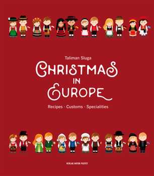 Hardcover Christmas in Europe: Recipes - Customs - Specialities Book