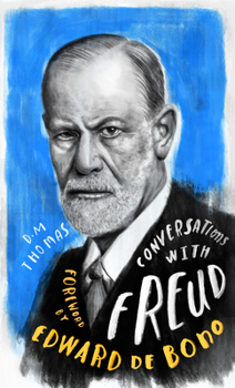 Hardcover Conversations with Freud: A Fictional Dialogue Based on Biographical Facts Book
