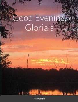 Paperback Good Evening, Gloria's Book