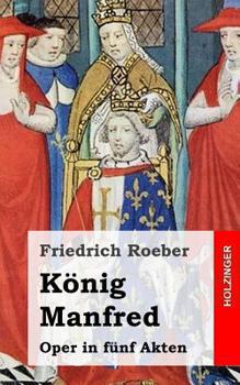 Paperback König Manfred: Oper in fünf Akten [German] Book