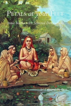 Paperback Petals at Your Feet: Atma Bodha with Selected Devotionals Book