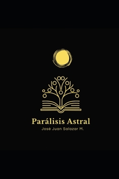 Paperback Par?lisis Astral [Spanish] Book