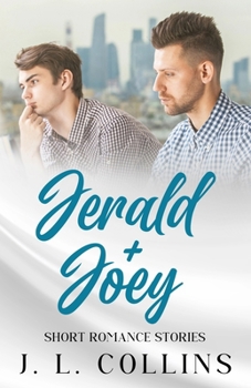 Paperback Short Romance Stories: Jerald + Joey Book