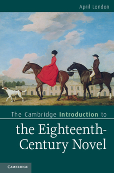 Paperback The Cambridge Introduction to the Eighteenth-Century Novel Book