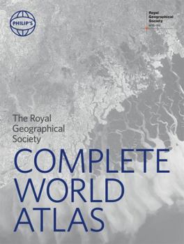 Hardcover Philip's RGS Complete World Atlas: (Geographer's Edition) (Philip's World Atlas) Book