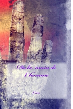 Paperback De la main de l'homme [French] Book