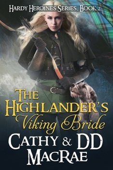 Paperback The Highlander's Viking Bride: The Hardy Heroines series, book #2 Book