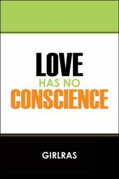 Paperback Love Has No Conscience Book