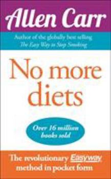 Paperback No More Diets: Eat What You Like Without Gaining Weight. by Allen Carr Book