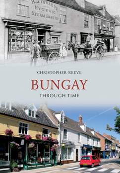 Paperback Bungay Through Time Book