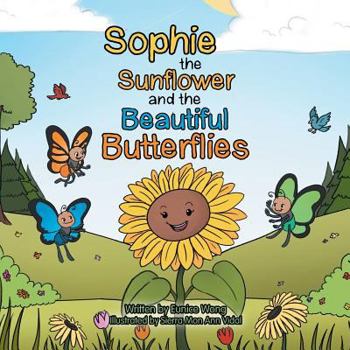 Paperback Sophie the Sunflower and the Beautiful Butterflies Book