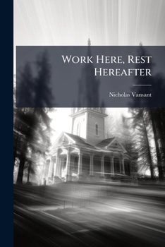 Work Here, Rest Hereafter: Or, The Life And Character Of Rev. Hiram Mattison, Part 4...