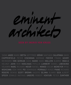 Hardcover Eminent Architects: Seen by Ingrid Von Kruse Book