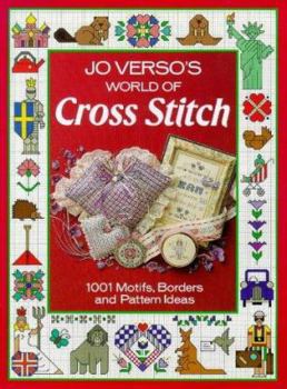 Hardcover Jo Verso's World of Cross Stitch: 1001 Motifs, Borders, and Pattern Ideas Book