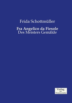 Paperback Fra Angelico da Fiesole: Des Meisters Gemälde [German] Book