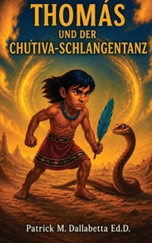 Hardcover Thomas Und Der Chu'tiva-Schlangentanz [German] Book