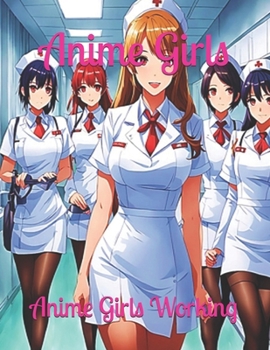 Anime Girls: Anime Girls Working