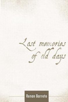 Paperback Lost memories of old days Book