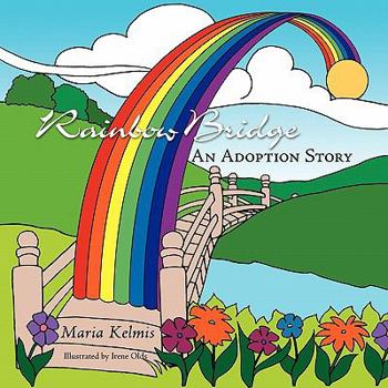 Paperback Rainbow Bridge: An Adoption Story Book