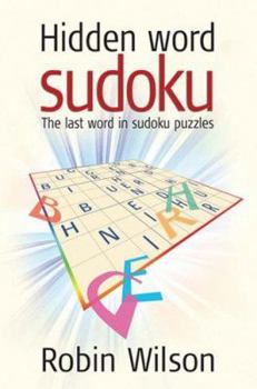 Paperback Hidden Word Sudoku: The Last Word in Sudoku Puzzles Book