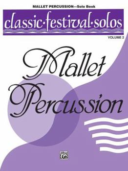 Paperback Classic Festival Solos: Mallet Percussion, Volume 2 Book