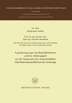 Paperback Fugenbewegungen Bei Betonfahrbahnen Und Ihre Abhängigkeit Von Der Temperatur Bei Unterschiedlicher Oberflächenbeschaffenheit Der Unterlage [German] Book