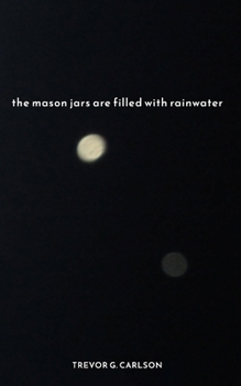 the mason jars are filled with rainwater