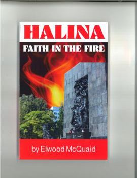 Paperback Halina: Faith in the Fire Book